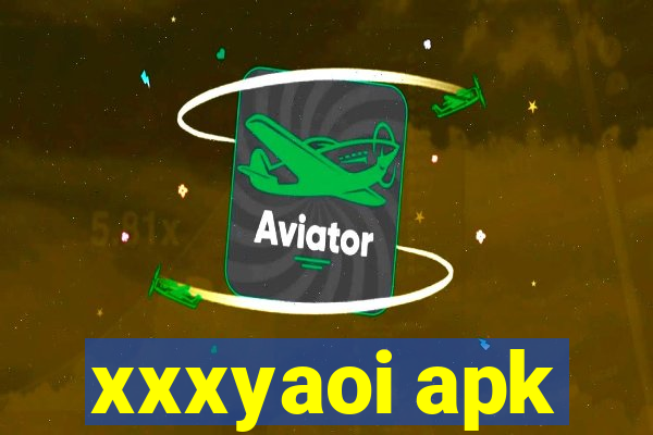xxxyaoi apk